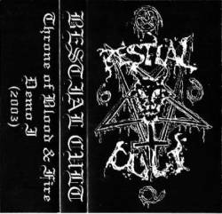 Bestial Cult : Throne of Blood & Fire